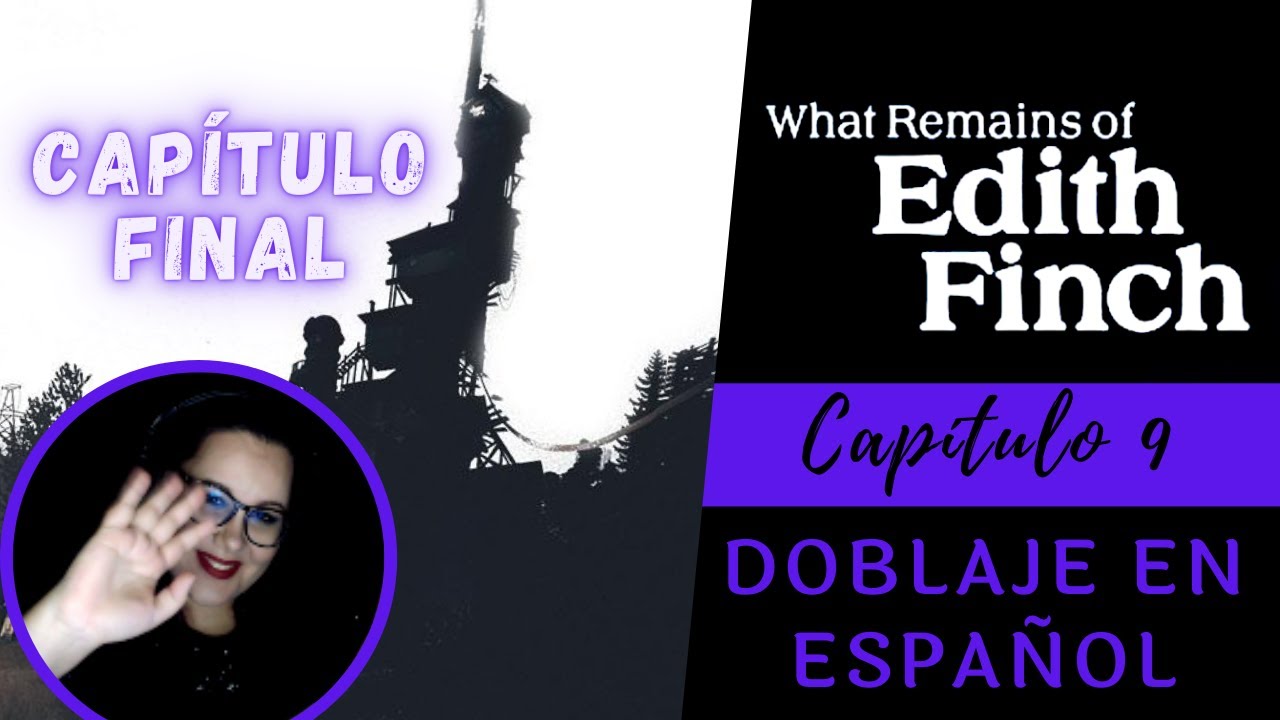 DOBLADO AL ESPAÑOL | What Remains of Edith Finch | Capitulo 9 