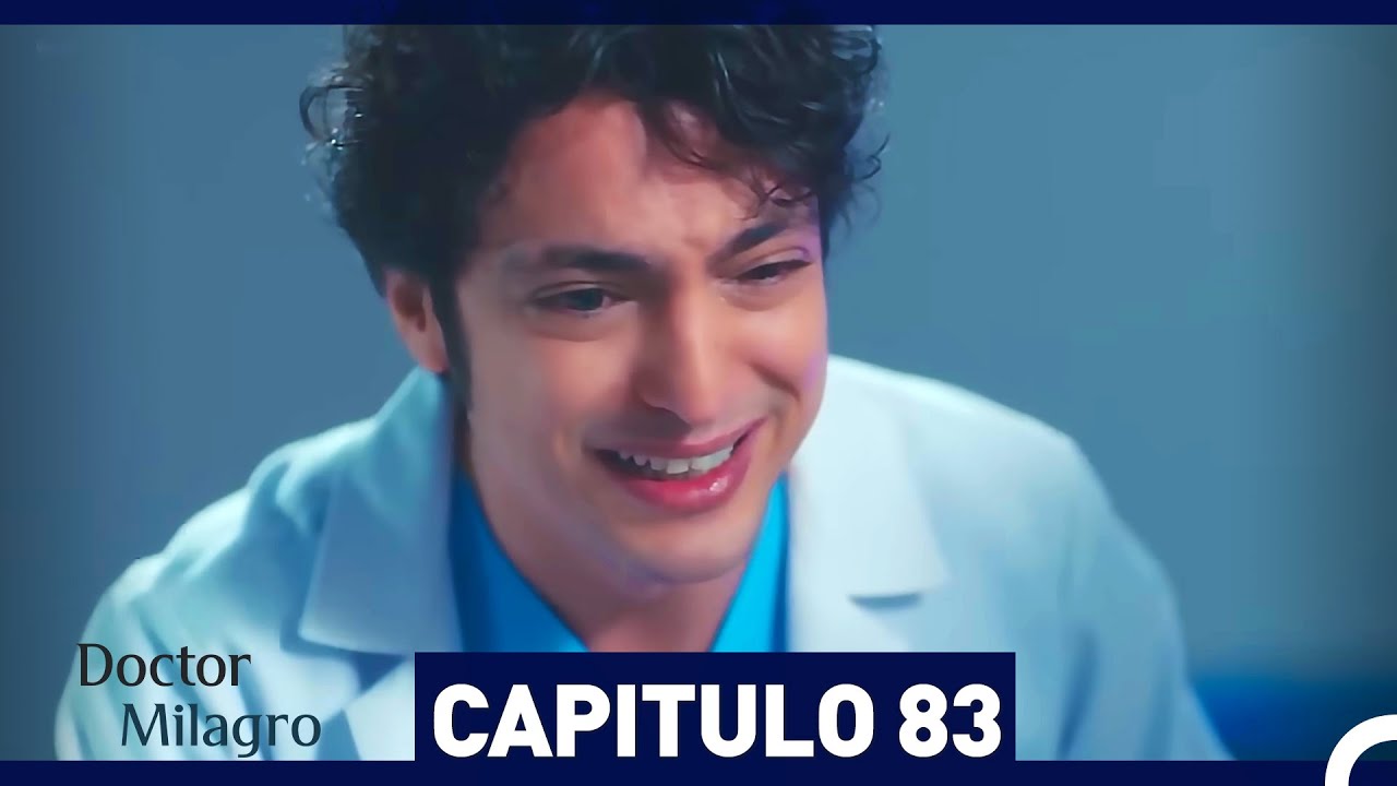 Doctor Milagro Capítulo 83