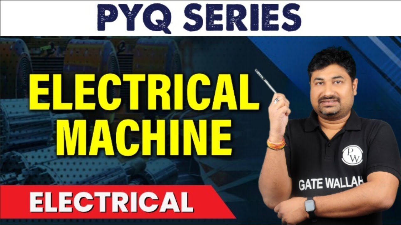 ELECTRICAL MACHINE | PYQ | Electrical