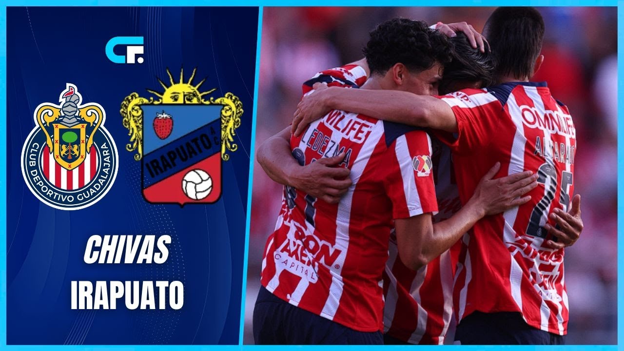 ✅ CHIVAS GOLEÓ 4-0 a IRAPUATO en un AMISTOSO de PRETEMPORADA