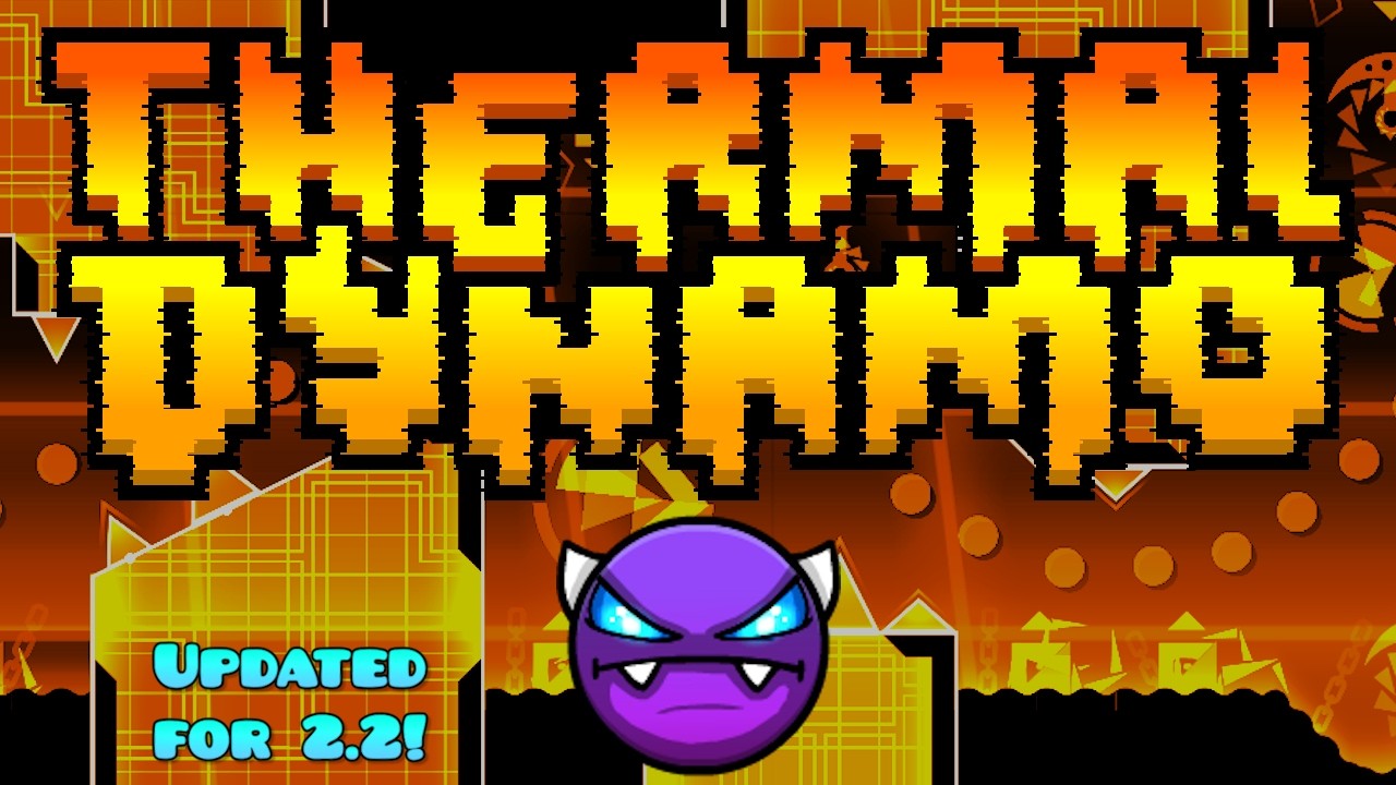 Thermal Dynamo by Querez | Updated for 2.2 | Geometry Dash