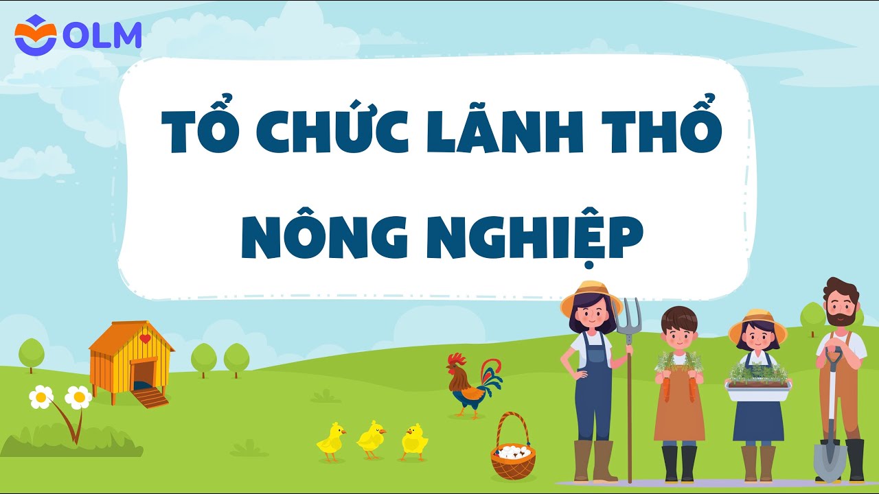 Tổ chức lãnh thổ nông nghiệp - Ôn thi THPT quốc gia - Địa Lí
