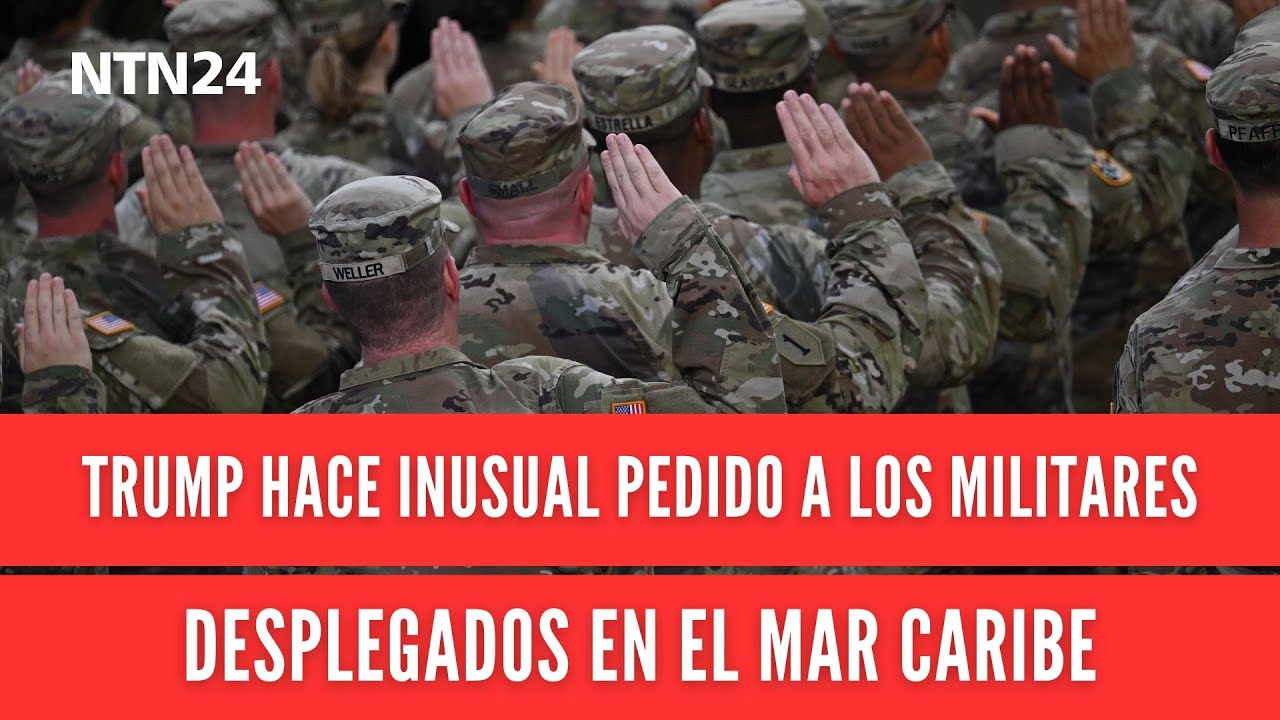Inusual pedido del Gobierno Trump a militares desplegados en el Caribe: acuerdos de no divulgación