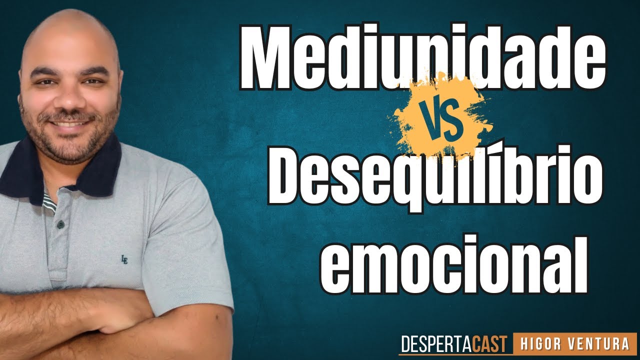 Quando as Emoções Afetam sua Mediunidade