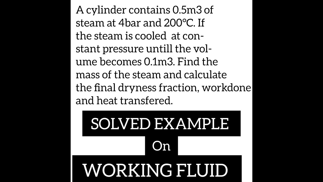 How to calculate mass  dryness fraction  workdone and heat transfered using the Steam Table