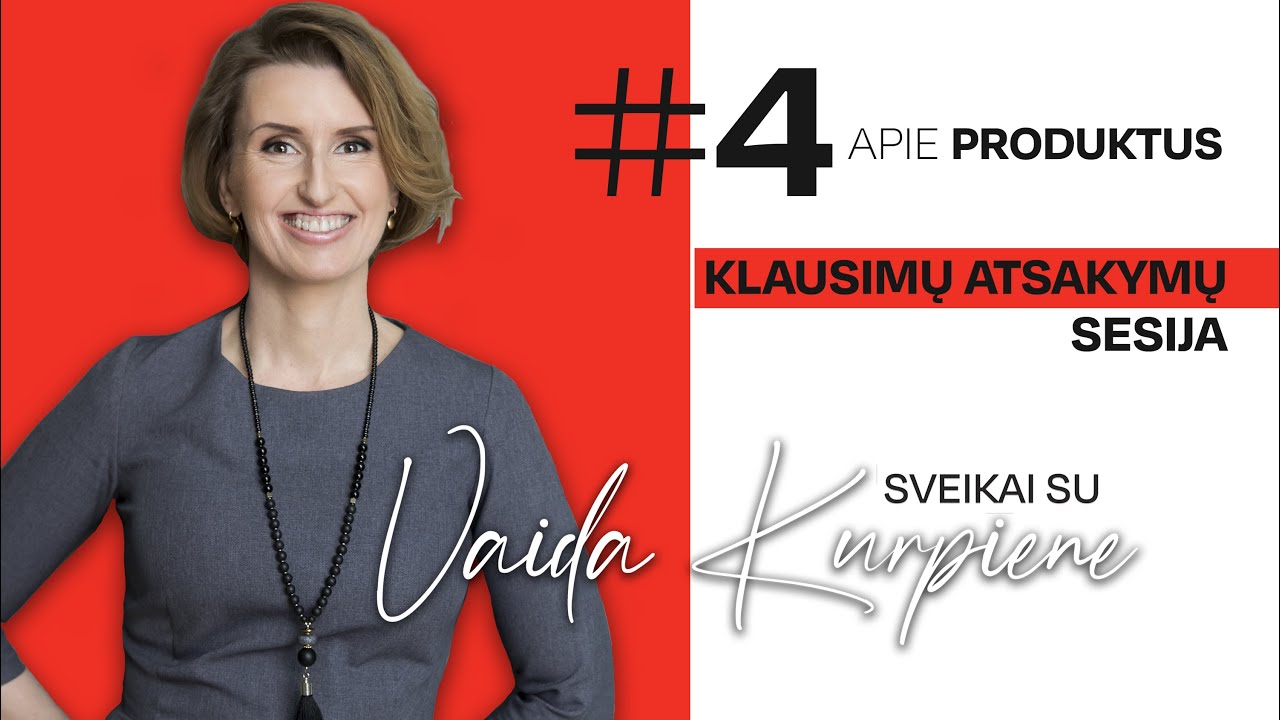 KLAUSIMAI #4 - APIE PRODUKTUS | Sveikai su Vaida Kurpiene