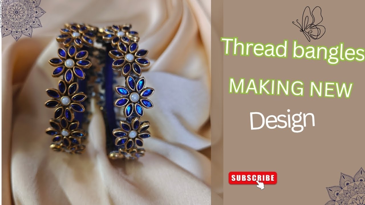 Thread bangles beautiful design ✨#making video #crafts