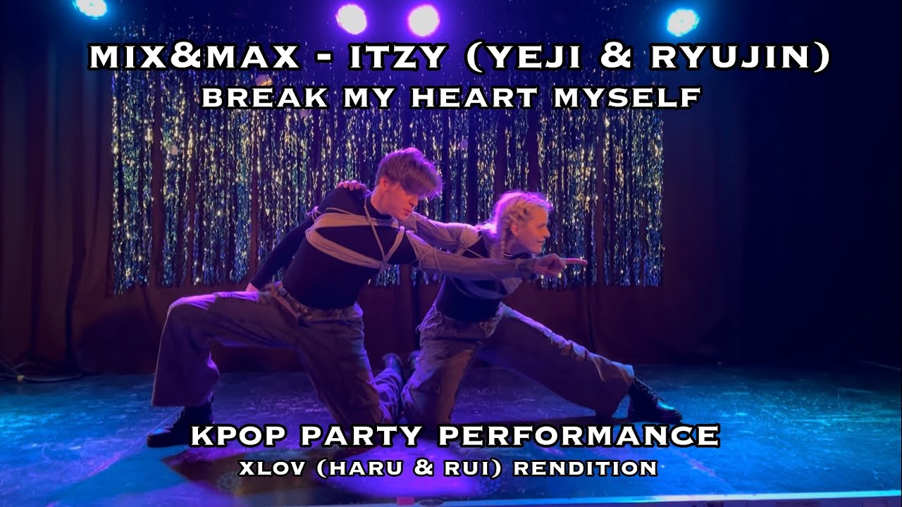 KPOP PARTY PERFORMANCE | MIX&MAX ITZY (Yeji & Ryujin) + XLOV (Haru & Rui) | ЯEL|NE COVER