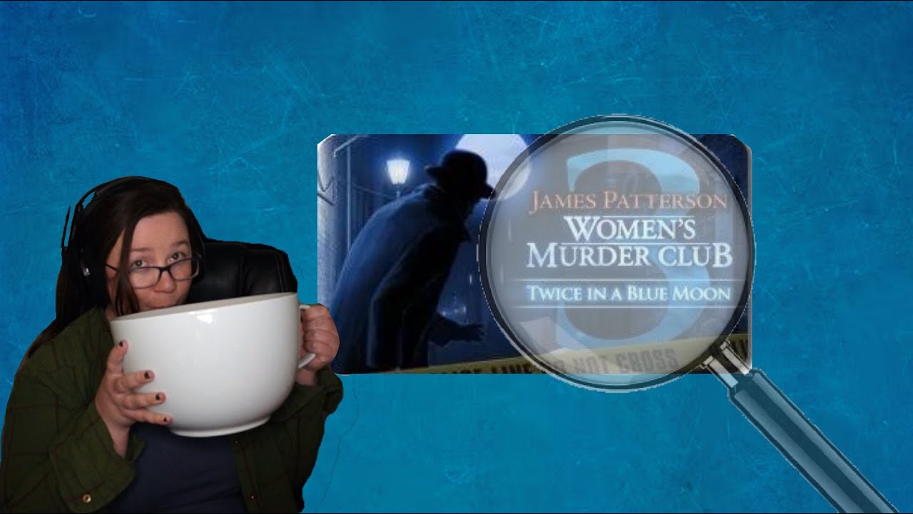 James Patterson at it again! | James Patterson Women's Murder Club Twice in a Blue Moon | Full Play