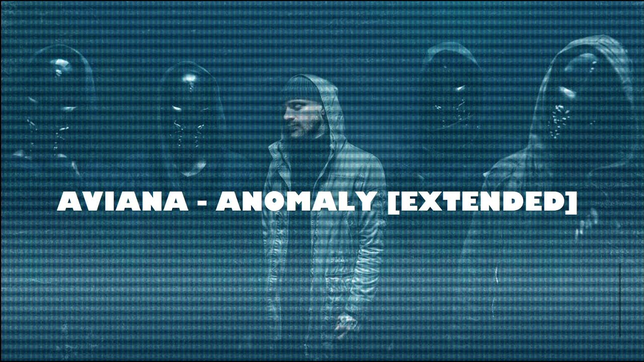 AVIANA - ANOMALY [EXTENDED]