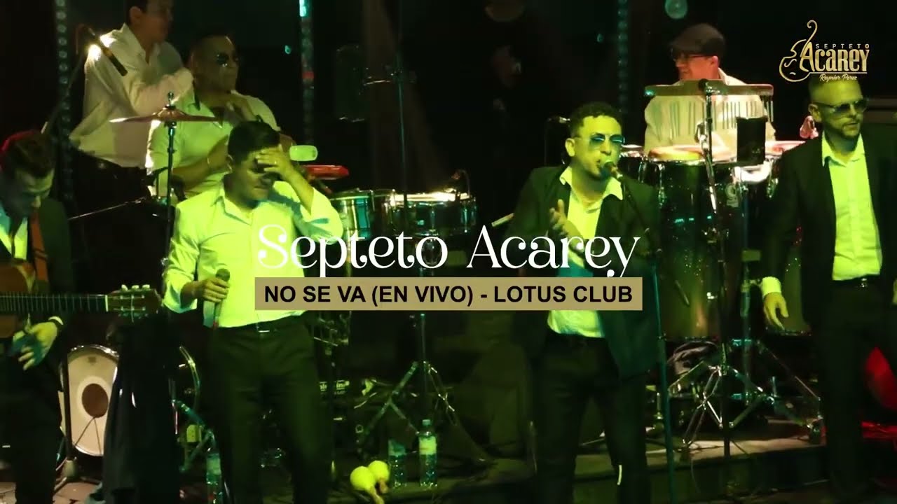 Septeto Acarey - No Se Va (Video En Vivo Discoteca Lotus Club)