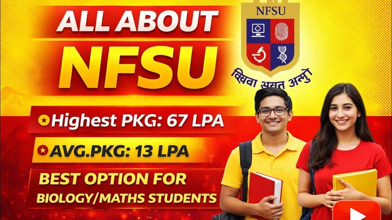 NFSU Complete Details 2026 | Admission, Fees, Placements | Highest 67 LPA | Career Opportunities