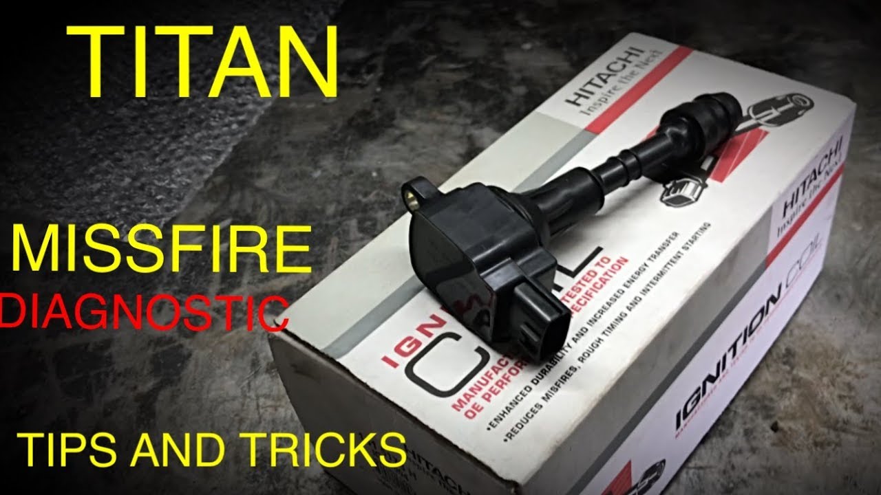 Nissan Titan Ignition Coil Replacement ( Diagnostic Tips and Tricks)