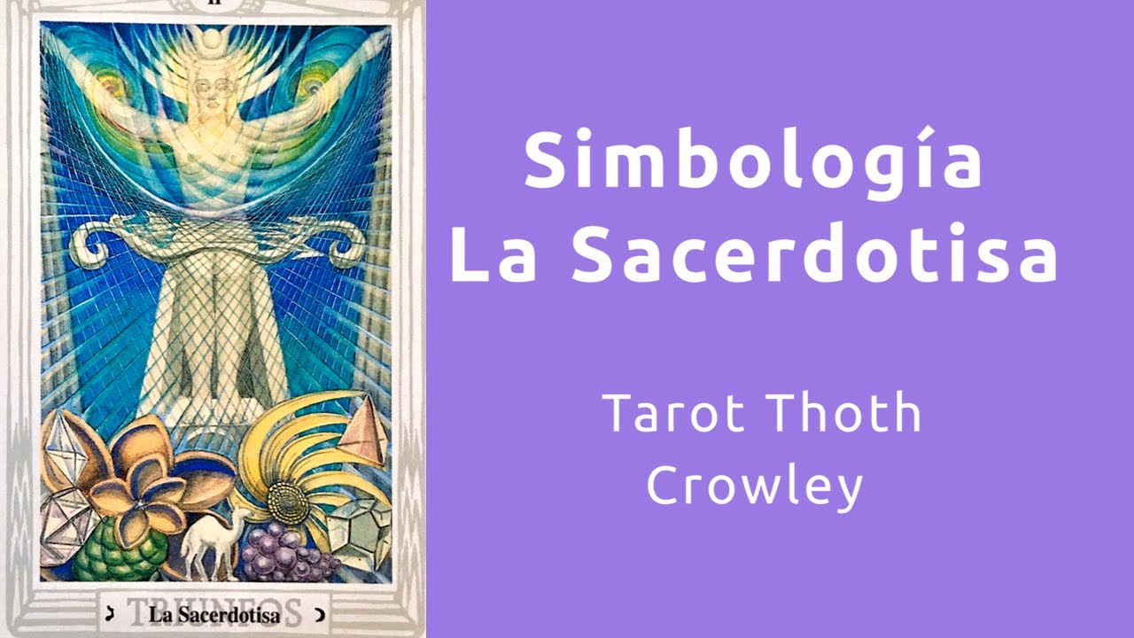 Significado de la simbología de la carta de La Sacerdotisa del Tarot de Thoth