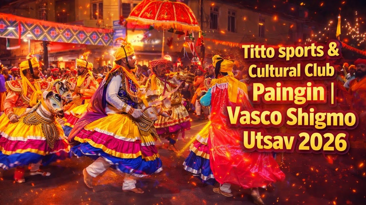 Titto sports & Cultural Club Paingin | Vasco Shigmo Utsav 2026