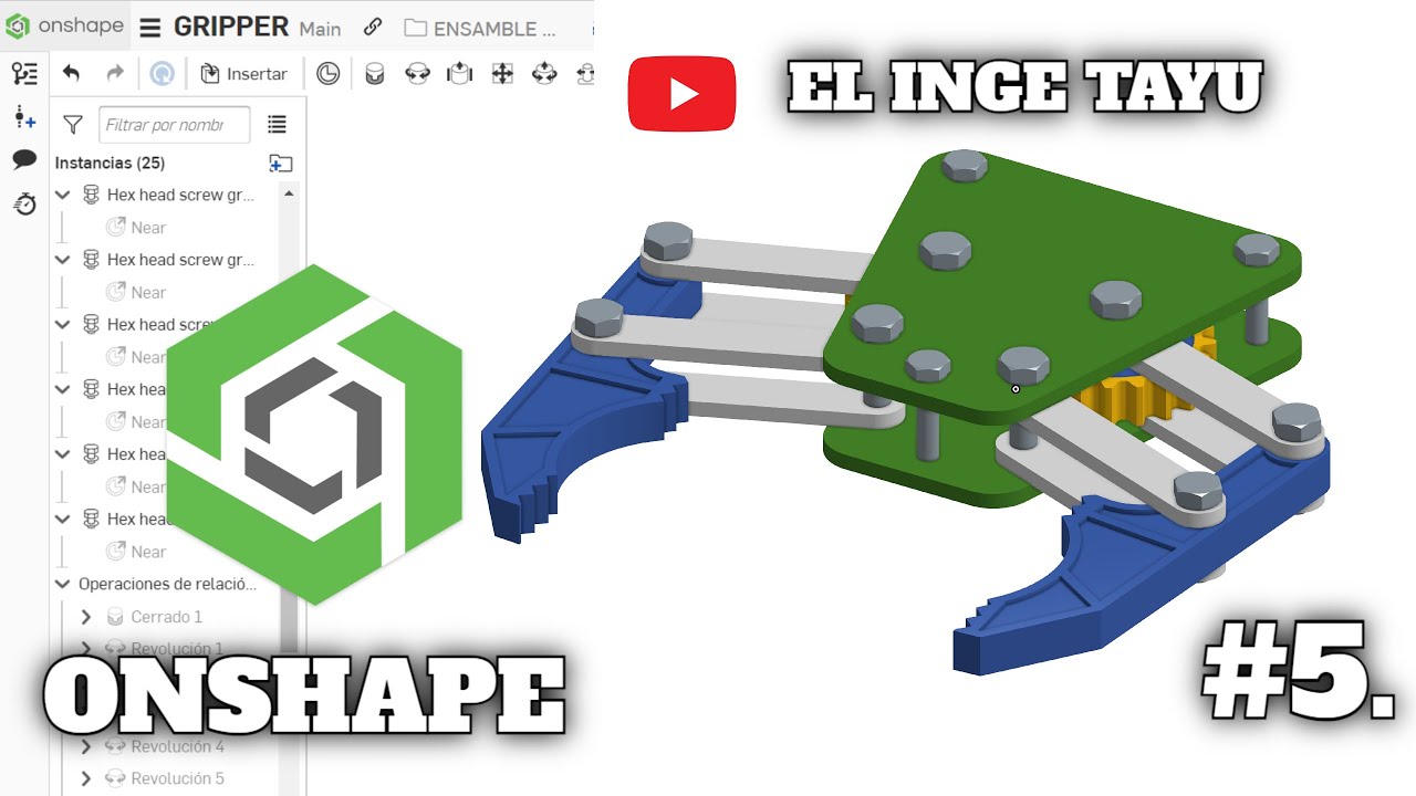 ONSHAPE, DISEÑO Y ENSAMBLE DE UN ROBOT GRIPPER.