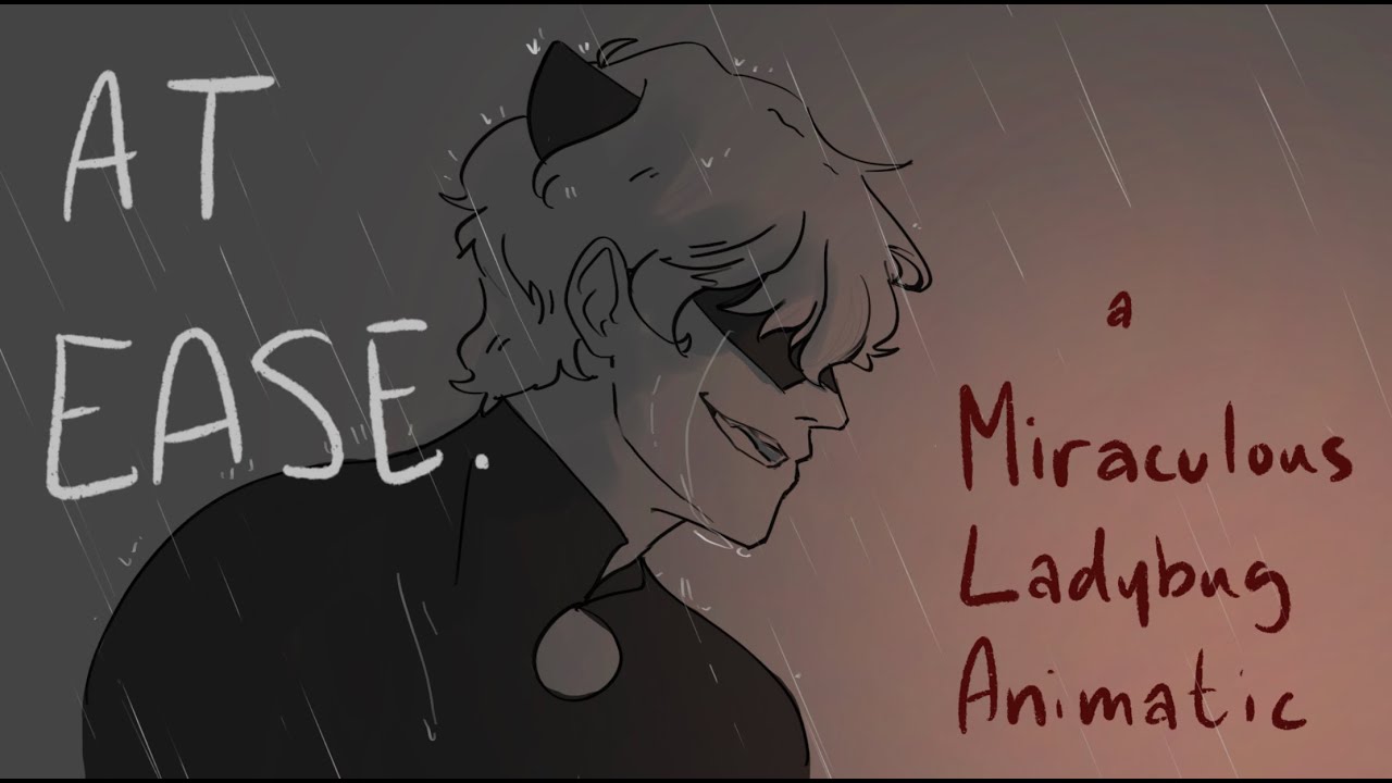 Miraculous Ladybug Animatic || At Ease. || Homage