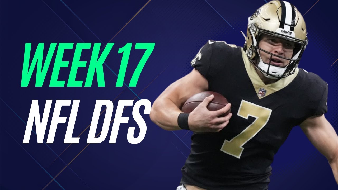 Основные игроки для NFL DFS на 17-ю неделю | FanDuel и DraftKings