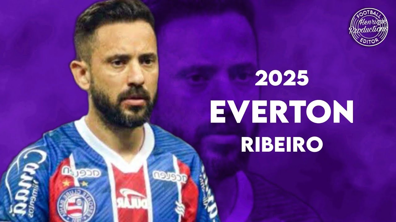 &Eacute;verton Ribeiro ► EC Bahia ● Goals and Skills ● 2025 | HD