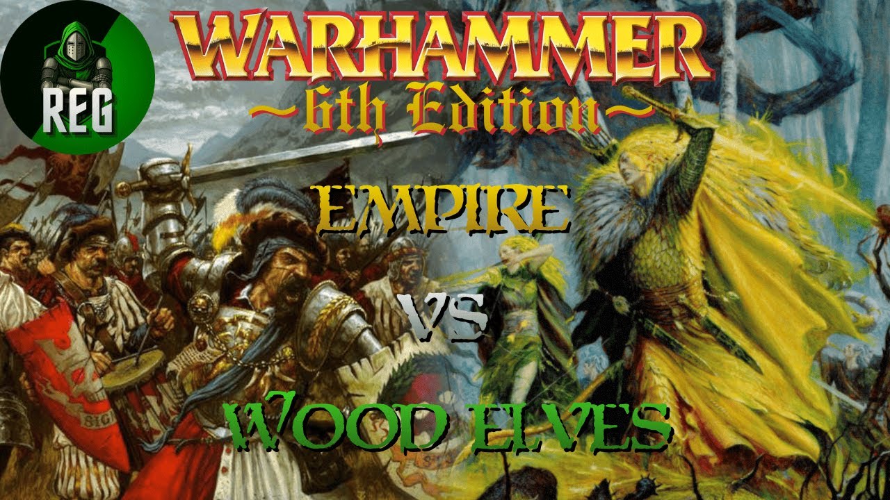 Warhammer Fantasy 6th Edition Battle Report | Empire vs Wood Elves