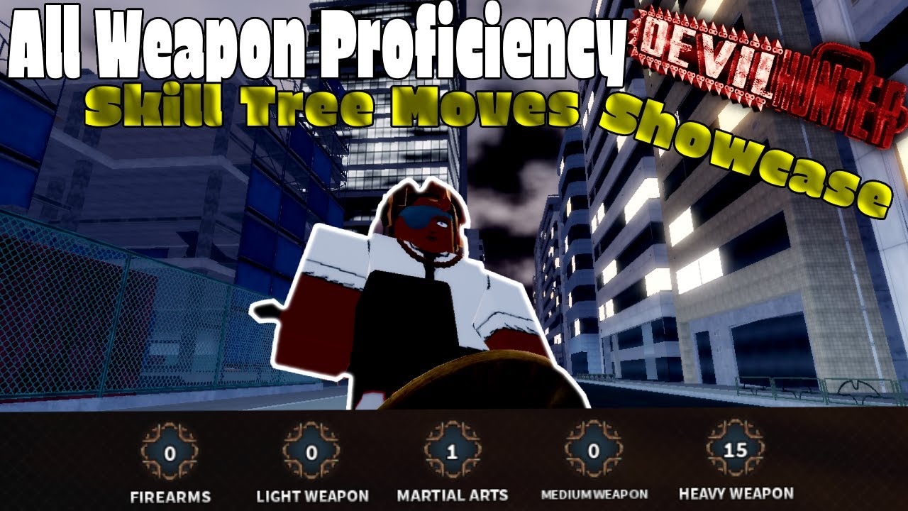 All Weapon Proficiency Skill tree Showcase | Devil Hunter