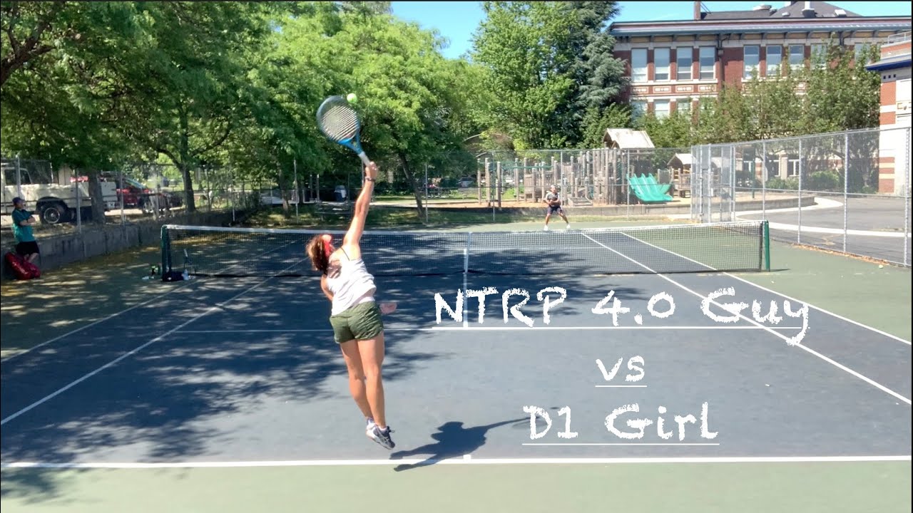 Tennis - NTRP 4.0 guy vs D1 girl       2nd set