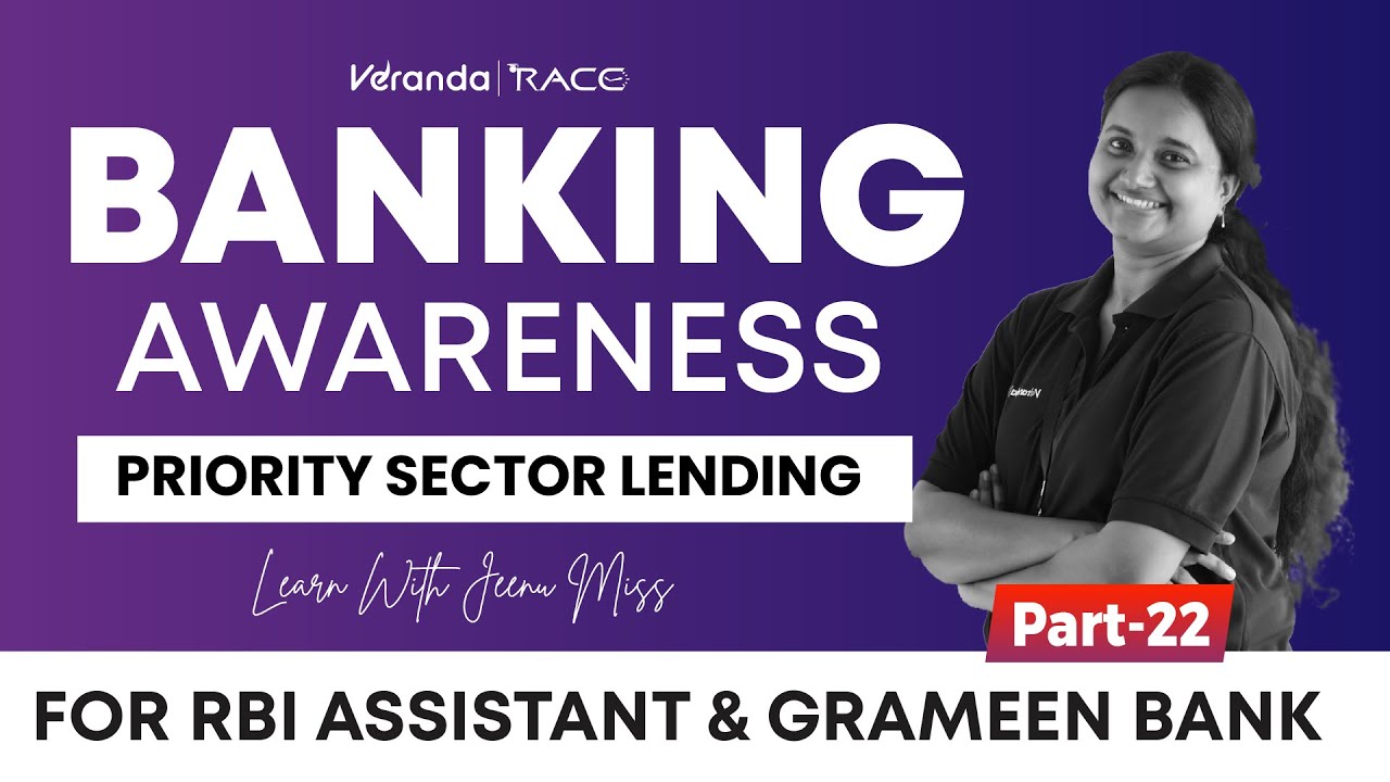 BANKING AWARENESS | PRIORITY SECTOR  LENDING | PART 22 | JEENU MISS |  Veranda Race