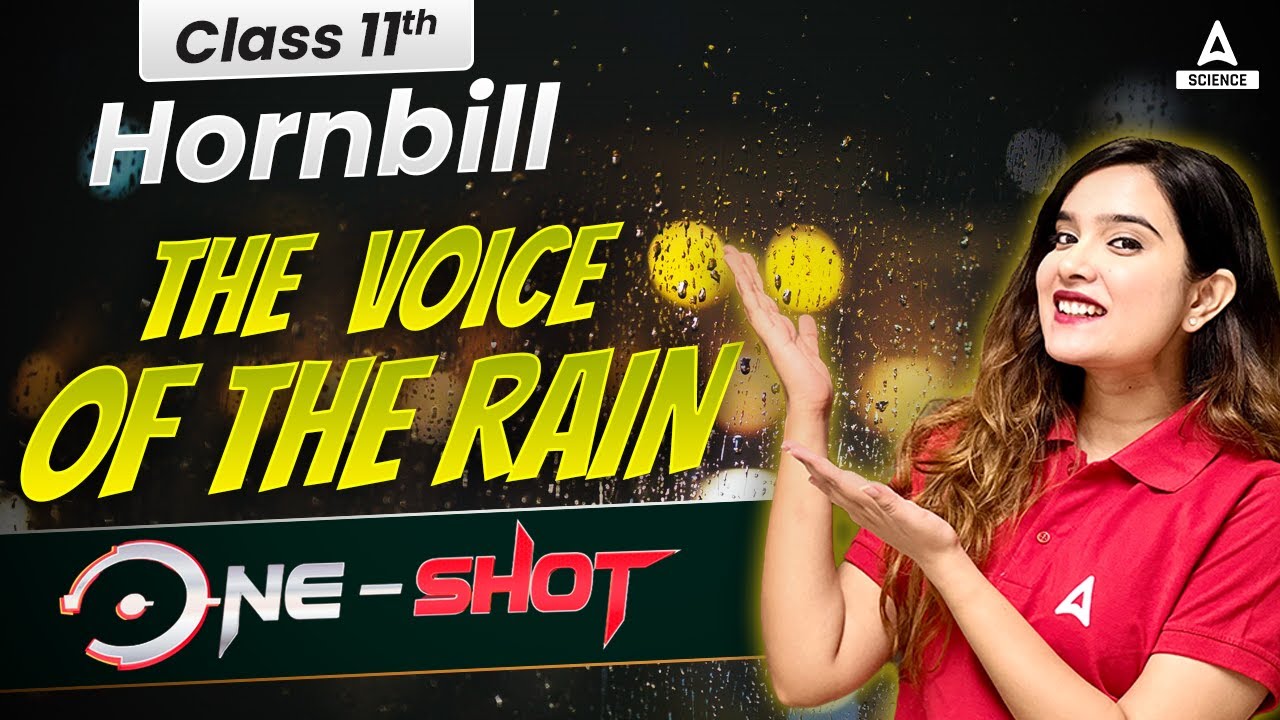 The Voice Of The Rain Class 11 One Shot | Class 11 English Hornbill | By Shipra Ma'am