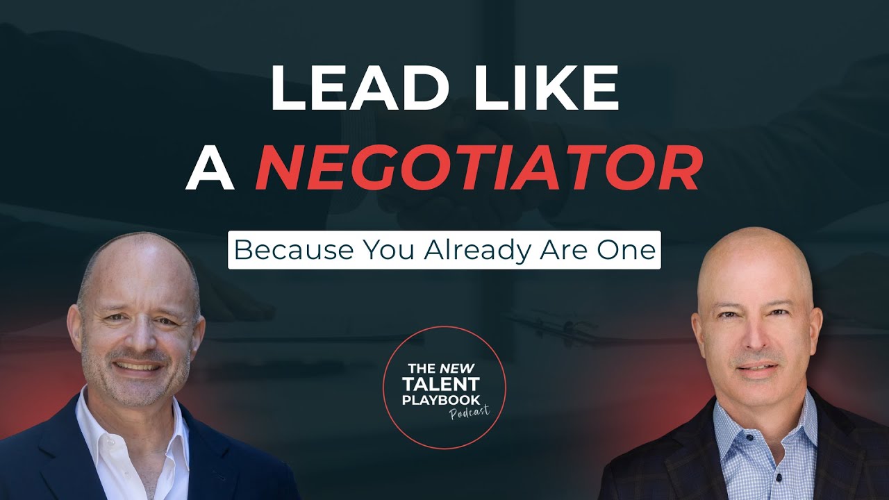 Lead Like a Negotiator – Because You Already Are One