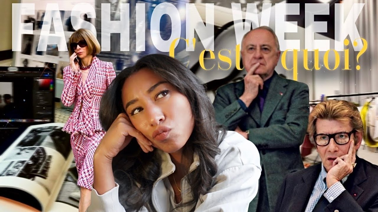 La Fashion Week c’est quoi ?