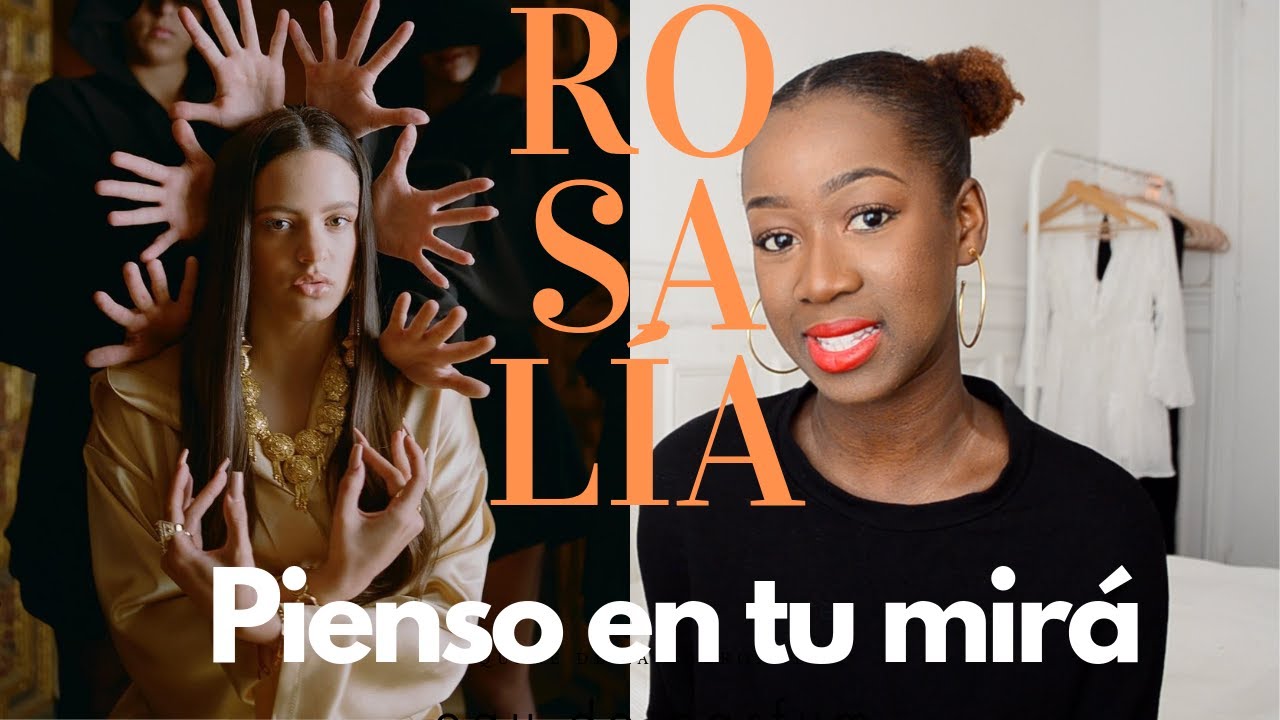 EXPLAINING ROSALÍA'S 