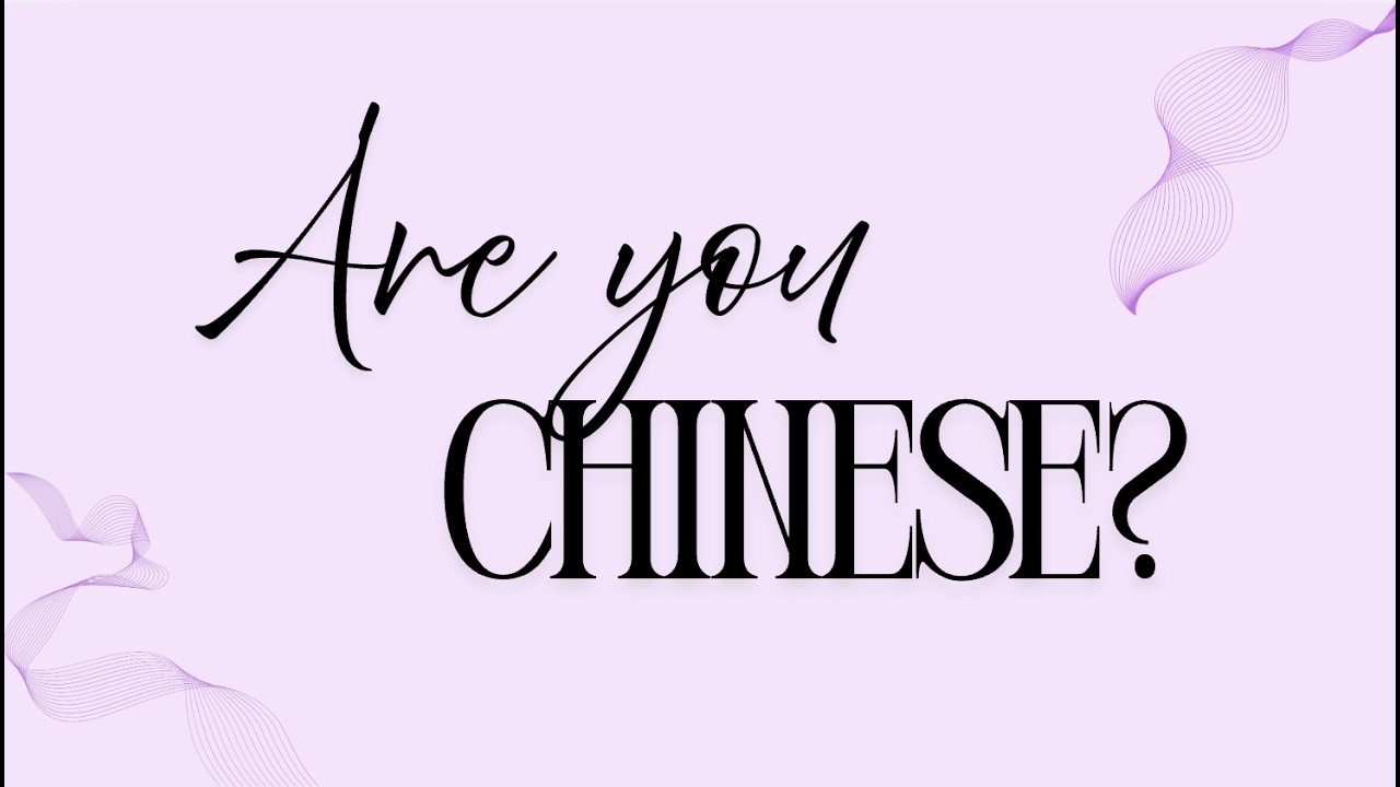 Are You Chinese?