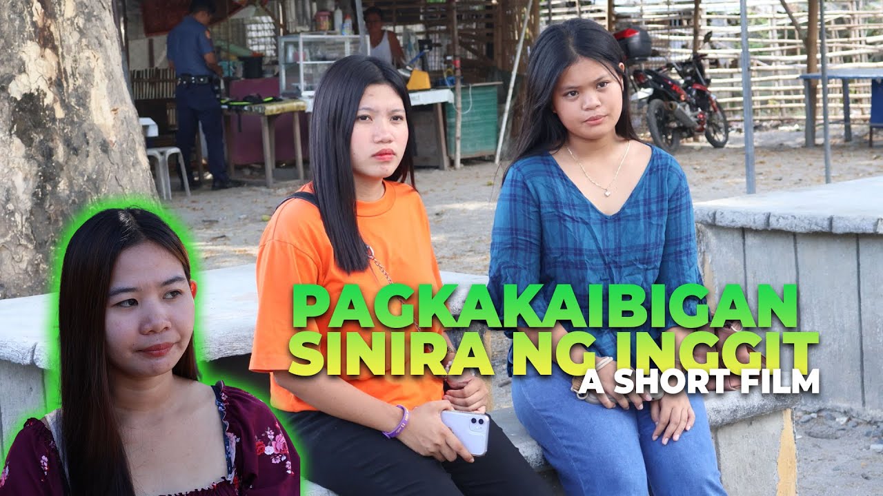 Pagkakaibigan Sinira Ng Inggit