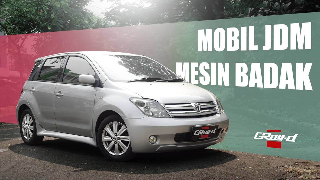Toyota ist 2004, Mobil JDM Favorit di Zamannya