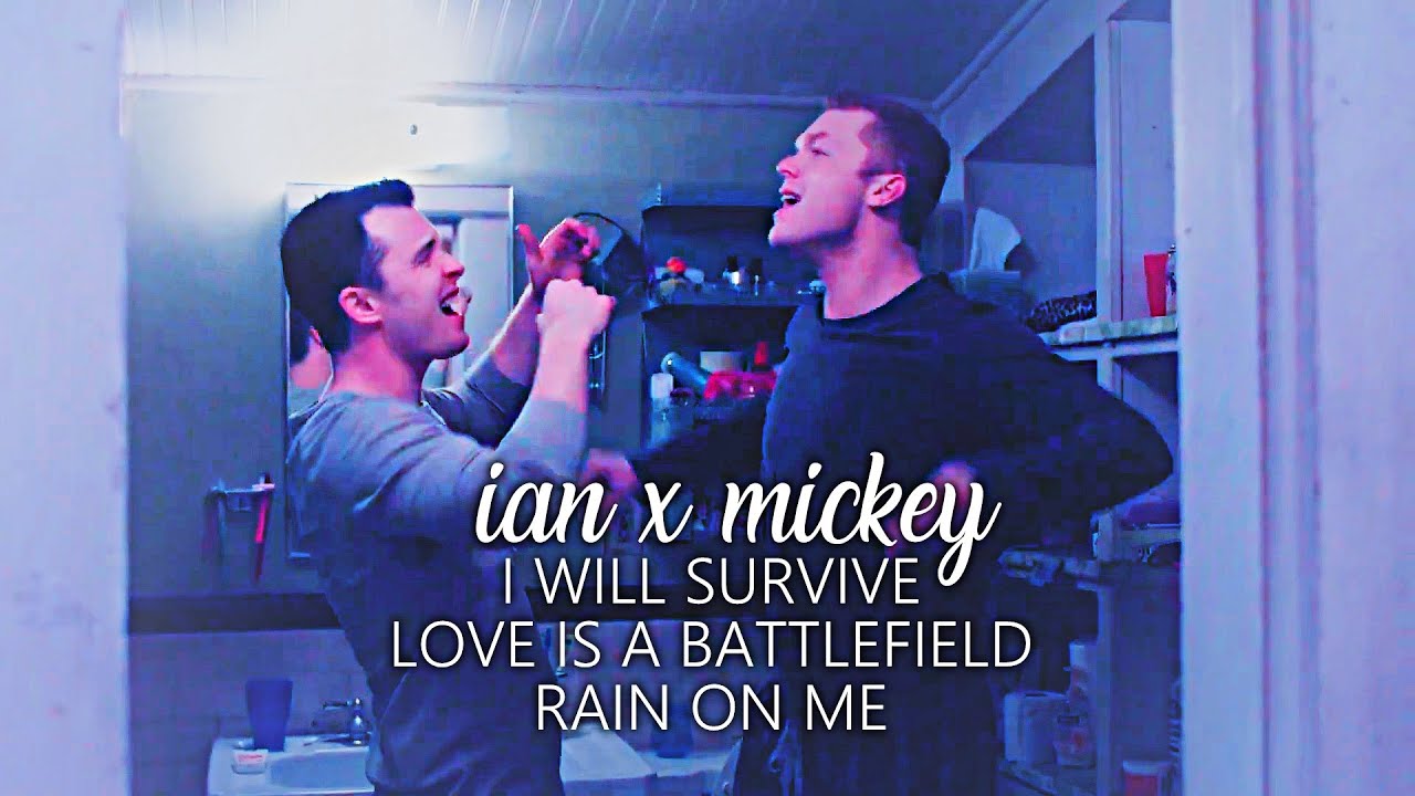 gallavich ♥ | ian & mickey [+11x10] - i will survive / love is a battlefield / rain on me