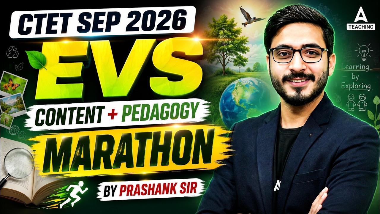 CTET Sep 2026 | EVS Content and Pedagogy Marathon | Complete Paper 1 Revision | By Prashank Dubey