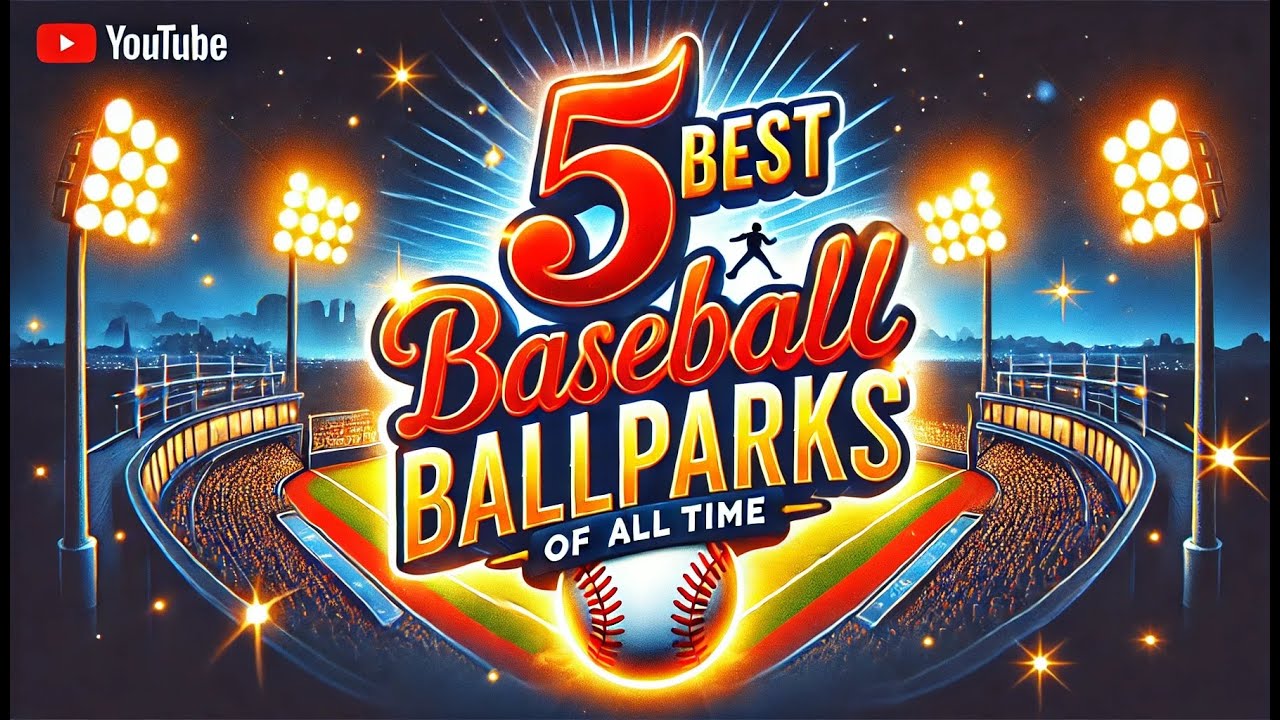 Top 5 Legendary Baseball Ballparks You Must Visit!