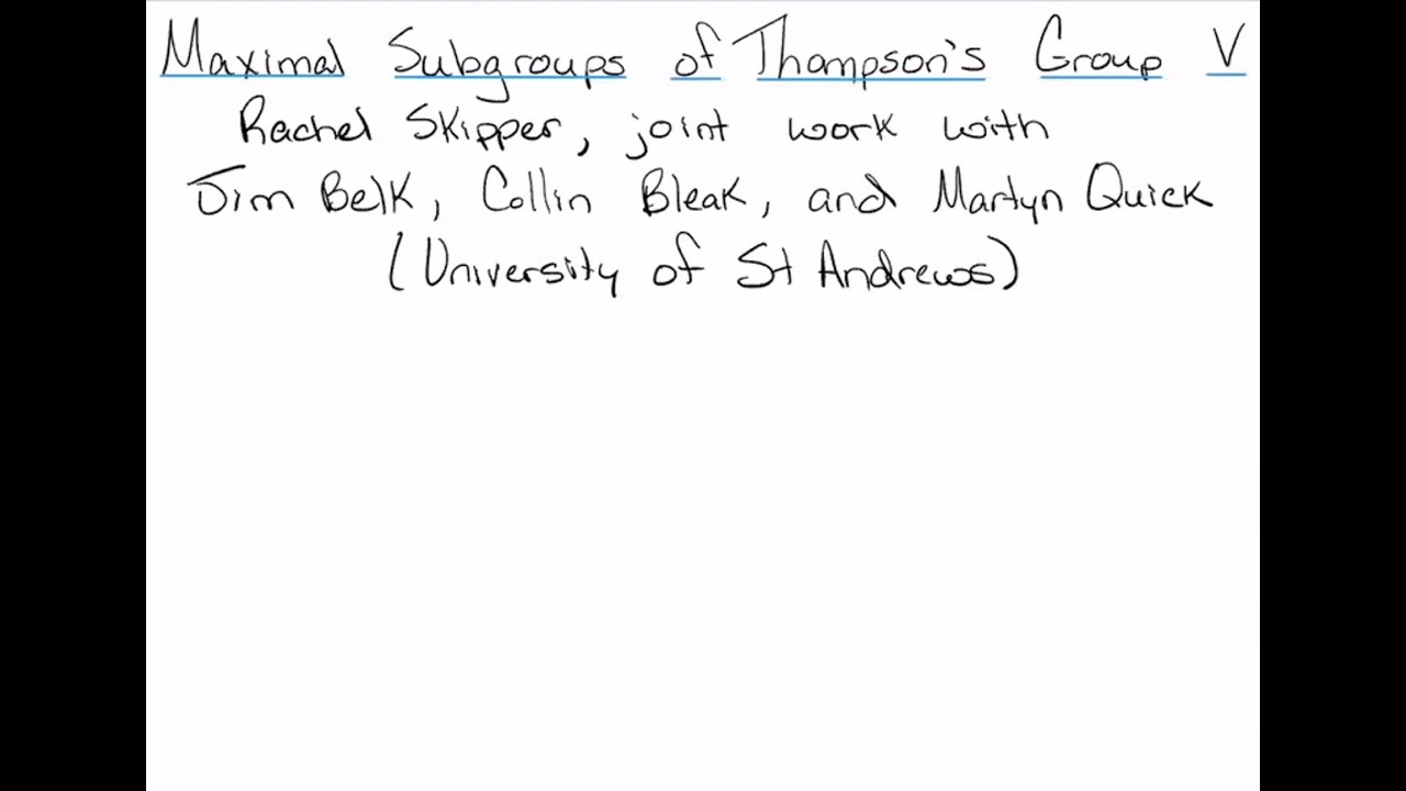 Rachel Skipper - Maximal Subgroups of Thompson's group V
