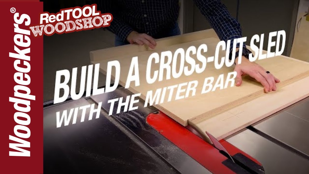 Building A Cross Cut Sled With Woodpeckers Miter Bar | Woodpeckers Tools