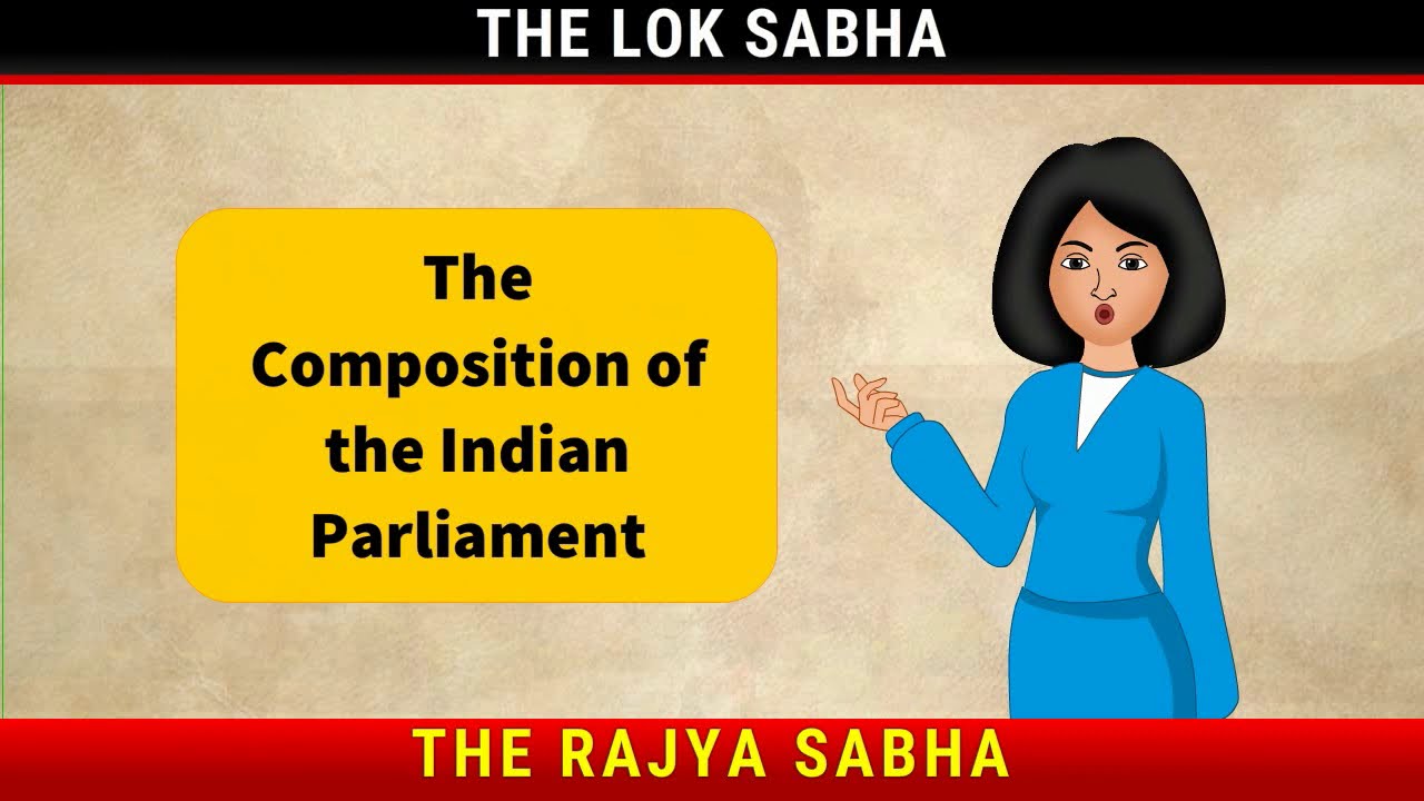 The Composition of the Indian Parliament | Why Do We Need a Parliament? | Civics Class 8