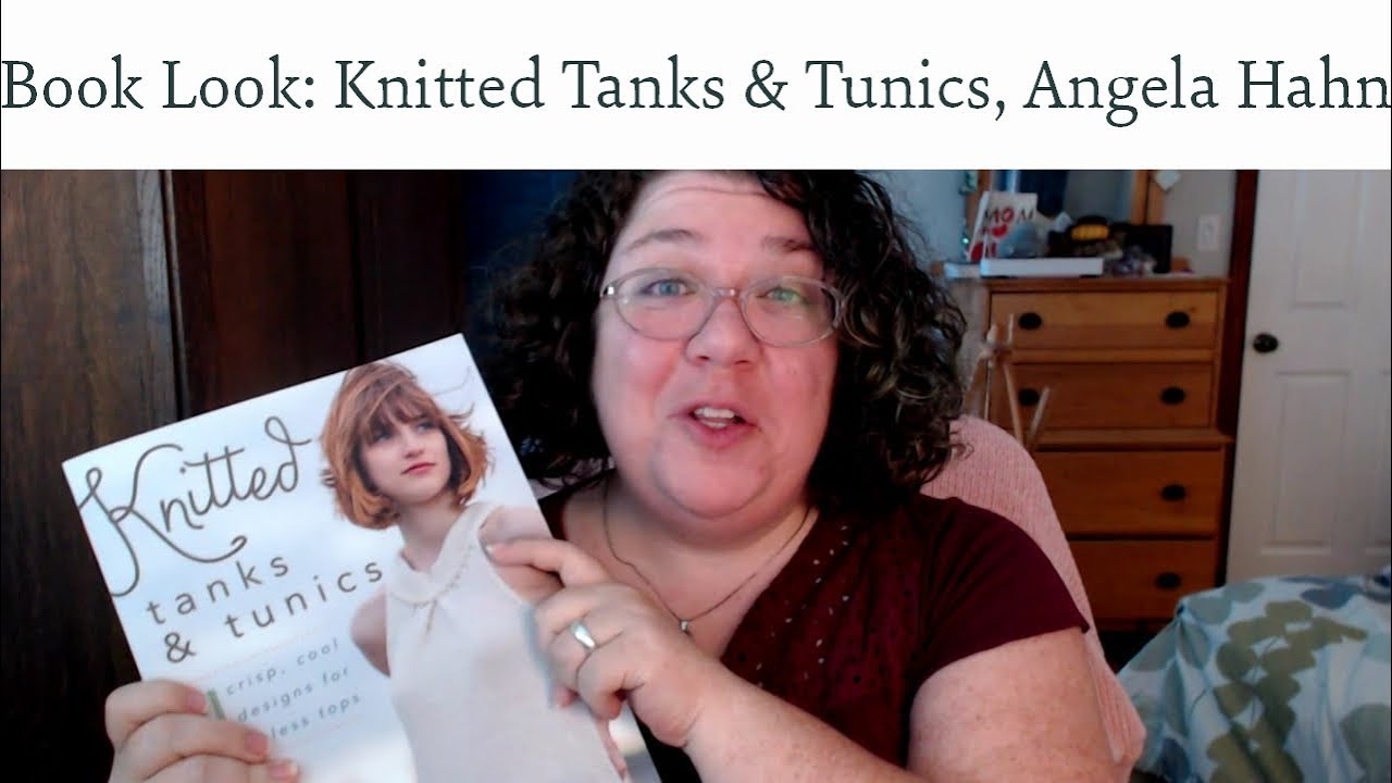 Book Look: Knitted Tanks & Tunics by Angela Hahn