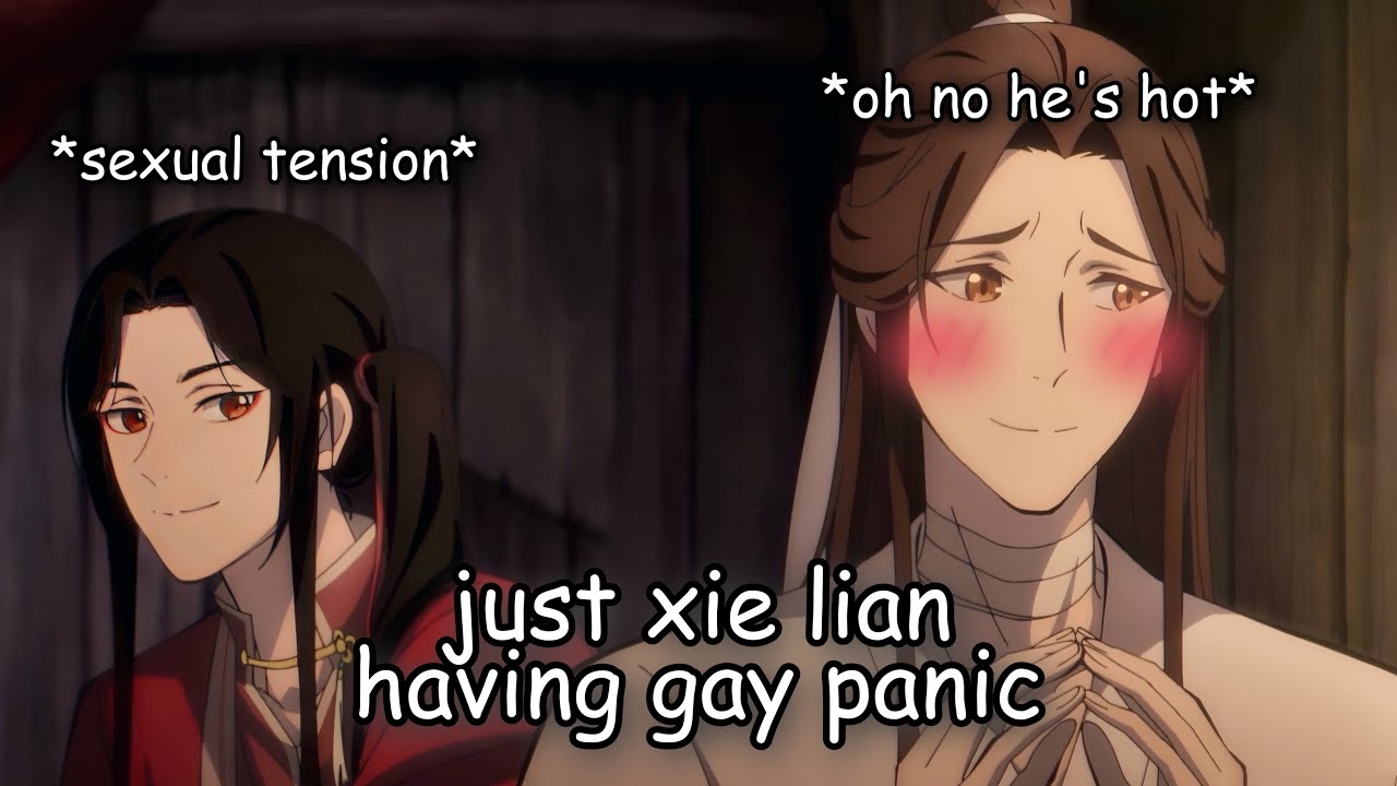 xie lian having gay panic for 5 minutes&hellip; straight | tgcf dub