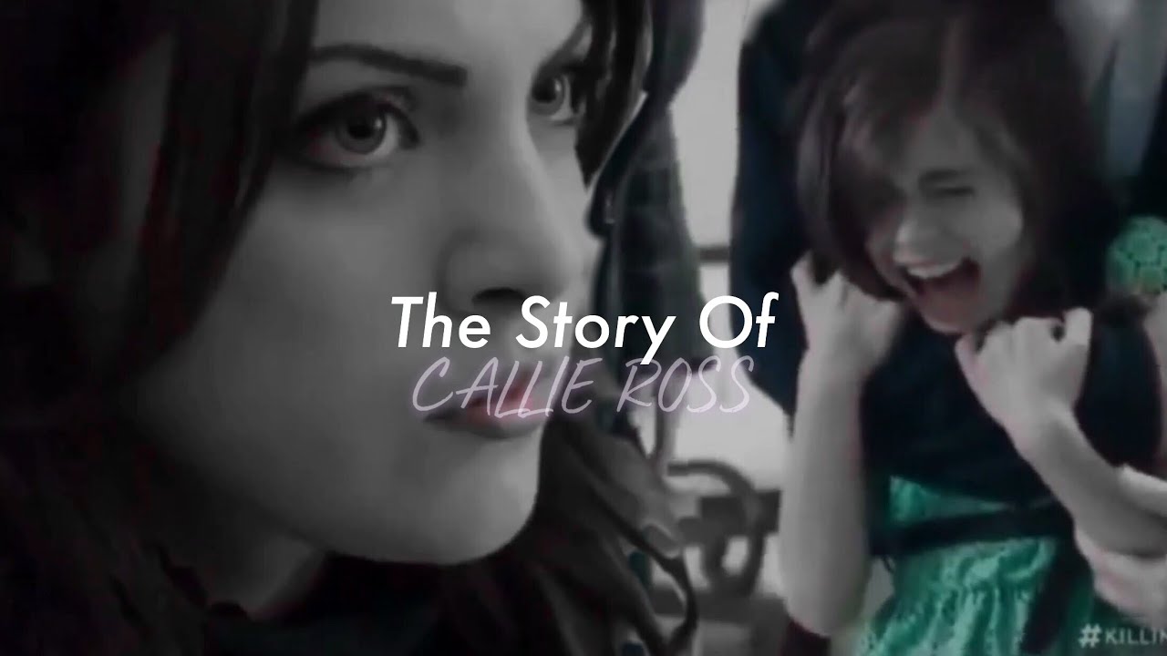 The Story Of Callie Ross