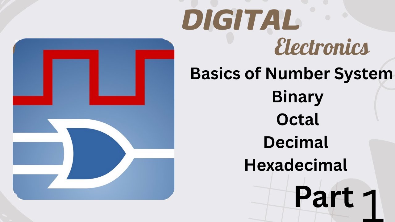 Digital Electronics Basics Of Binary, Octal, Decimal, Hexadecimal Number System || BSc IT & CS || L1