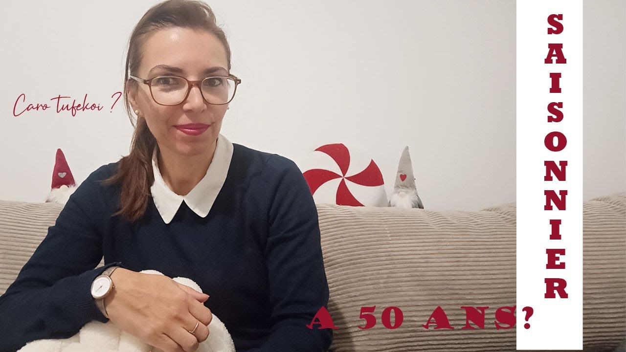 Peut-on partir travailler en tant que saisonnier à 50 ans ?