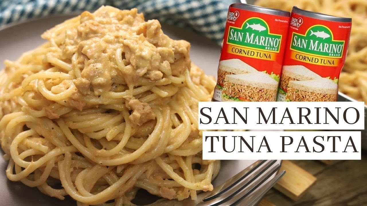 SAN MARINO TUNA PASTA - Creamy Pasta Recipes