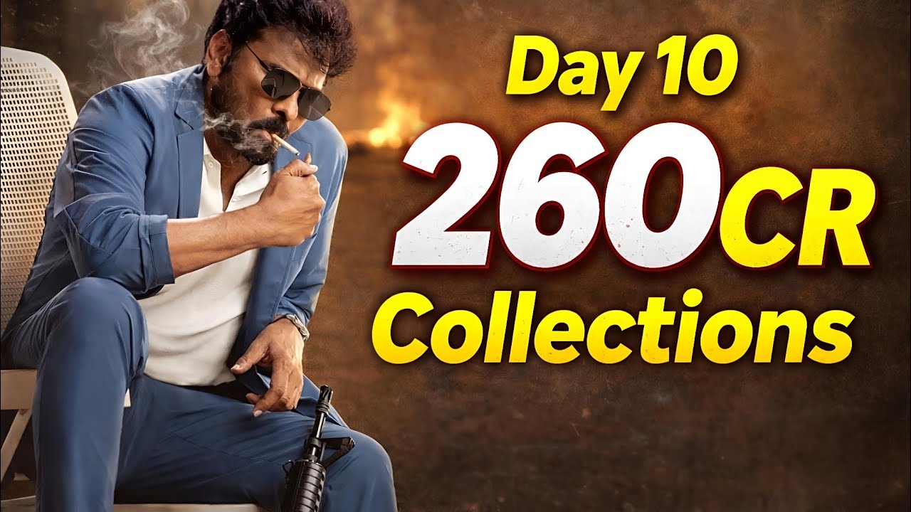 Mana shankar vara Prasad movie Day 10 world wide Collections 260cr 