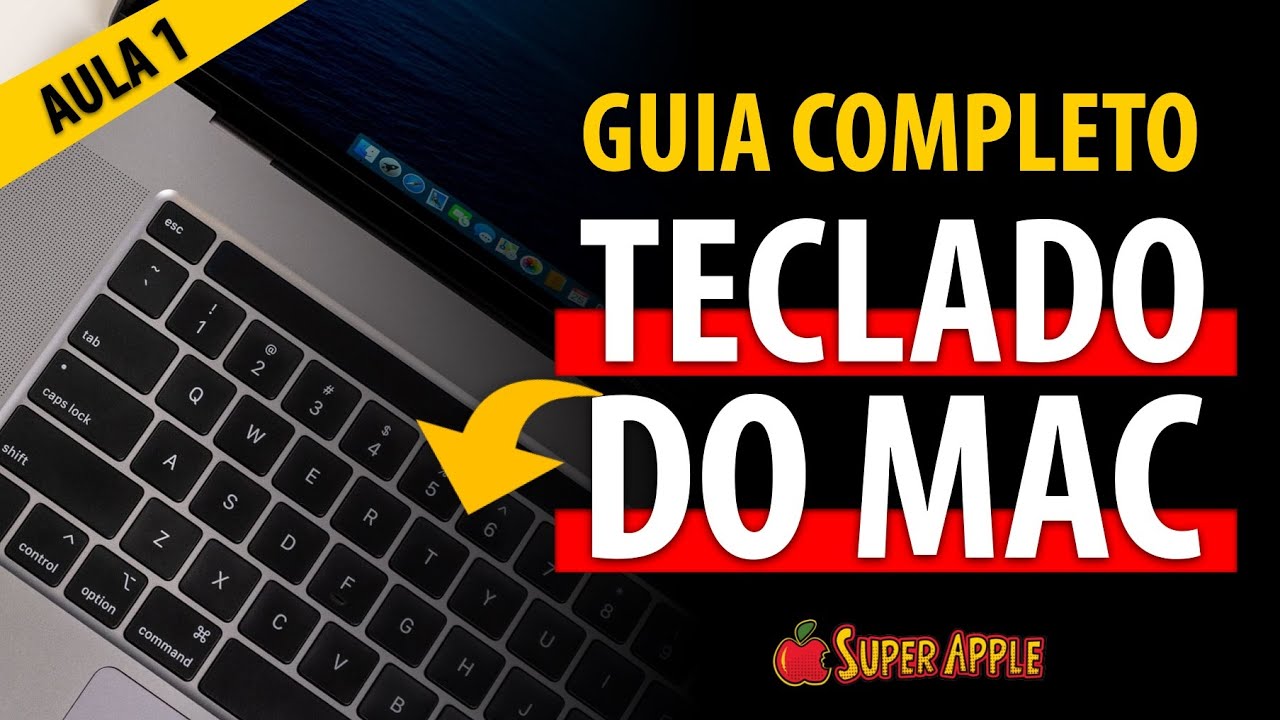 [TOP] Comandos B&aacute;sicos de Teclado no Mac - Guia Pr&aacute;tico Para Iniciantes! (Aula 1)