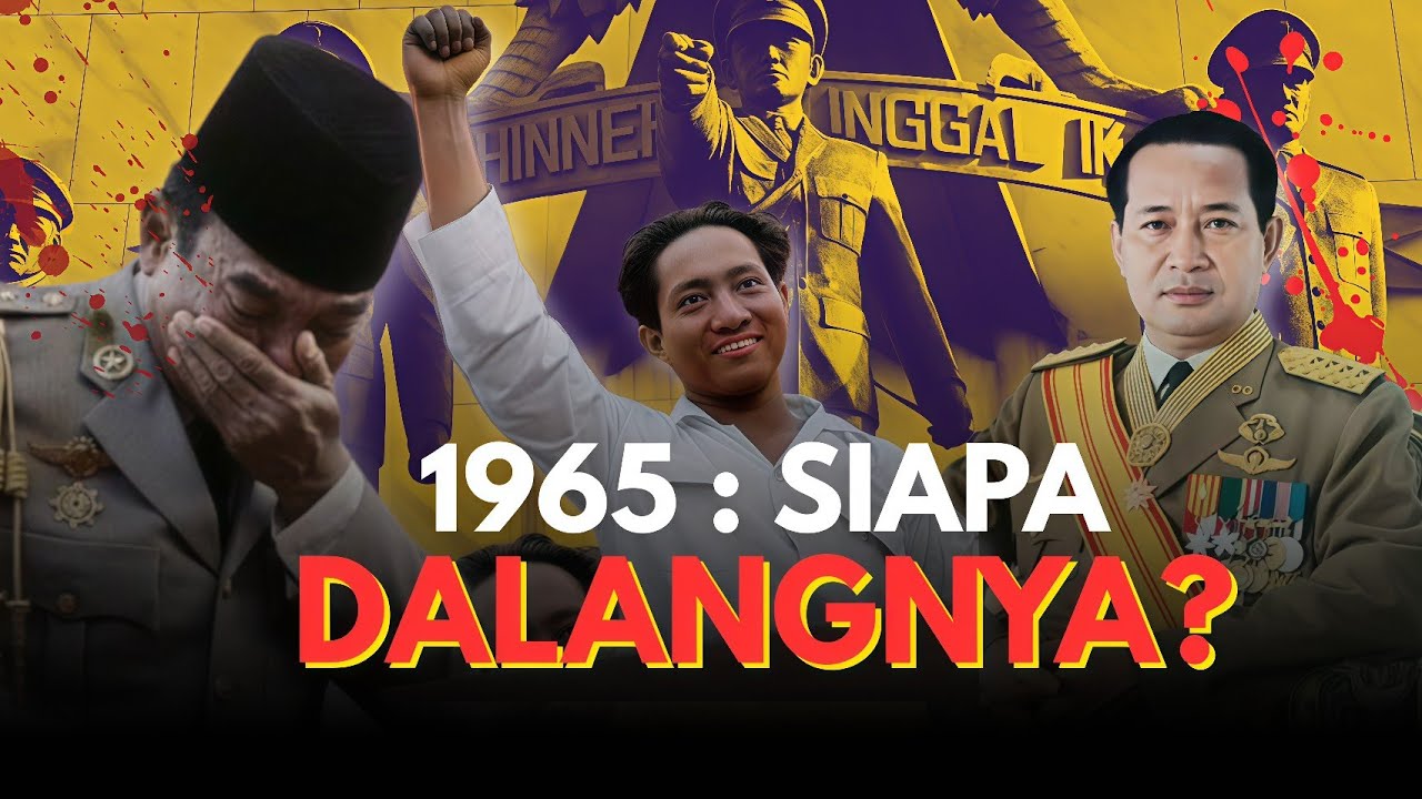 Siapa Dalang Sebenarnya? | G30S 1965 & Lahirnya Orde Baru