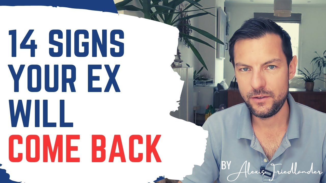 14 signs your ex will come back